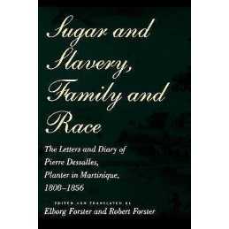 Sugar and Slavery, Family and Race - 9780801851544