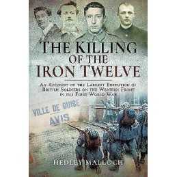 The Killing of the Iron Twelve - 9781526718570