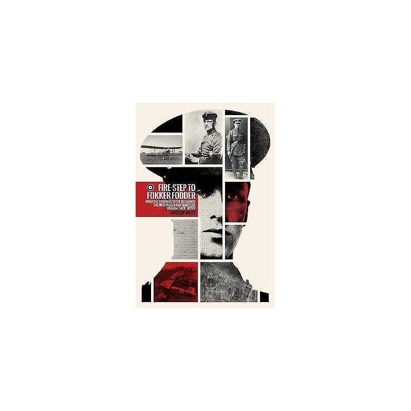 Fire-Step to Fokker Fodder - 9781999812874