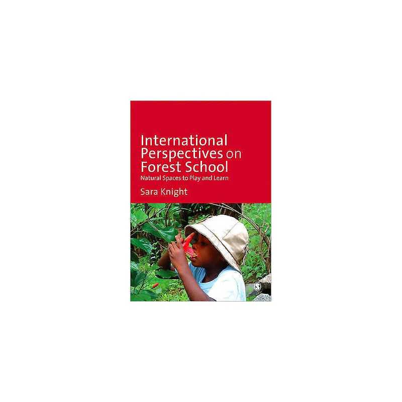 International Perspectives on Forest School - 9781446259146