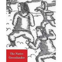 The Native Greenlander - 9780996748087