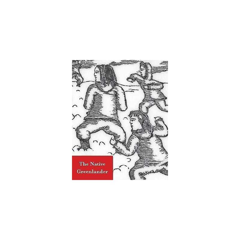 The Native Greenlander - 9780996748087