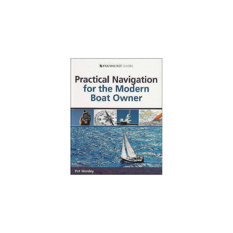 Practical Navigation for the Modern Boat Owner - 9780470516133