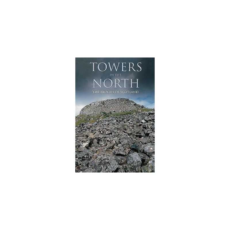 Towers in the North - 9780752419329