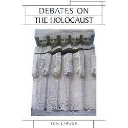 Debates on the Holocaust - 9780719074493