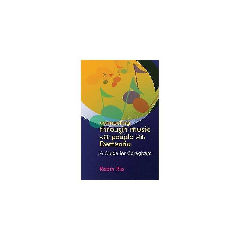 Connecting through Music with People with Dementia - 9781843109051