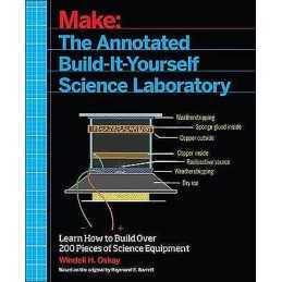 Make - The Annotated Build-It-Yourself Science Laboratory - 9781457186899