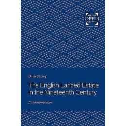 The English Landed Estate in the Nineteeth Century - 9781421433516