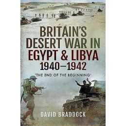 Britains Desert War in Egypt and Libya 1940-1942 - 9781526759788