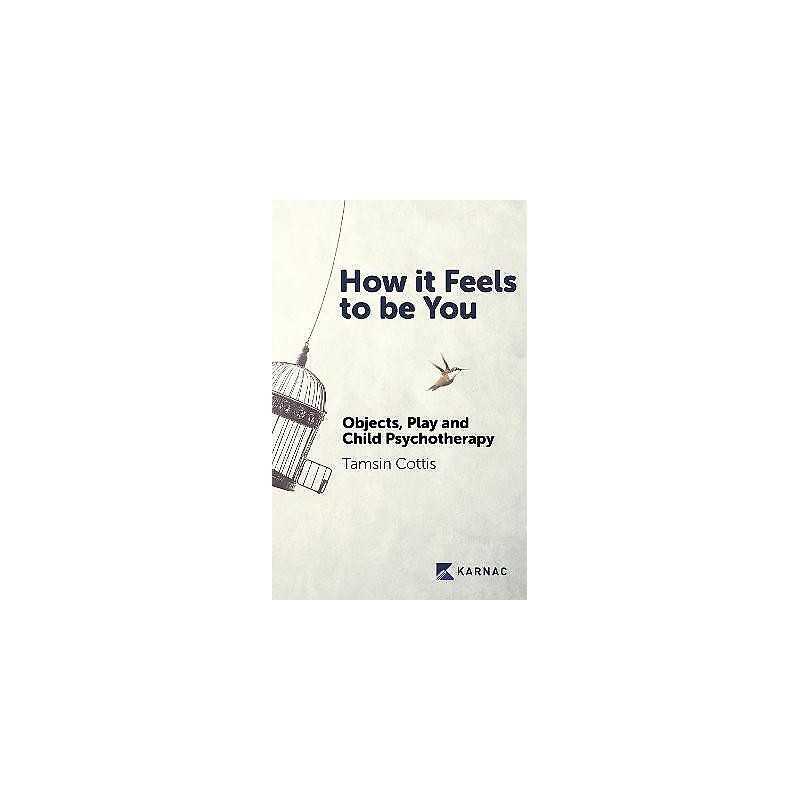 How it Feels to be You - 9781913494285