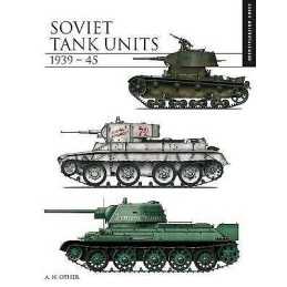 Soviet Tank Units 1939-45 - 9781782749479