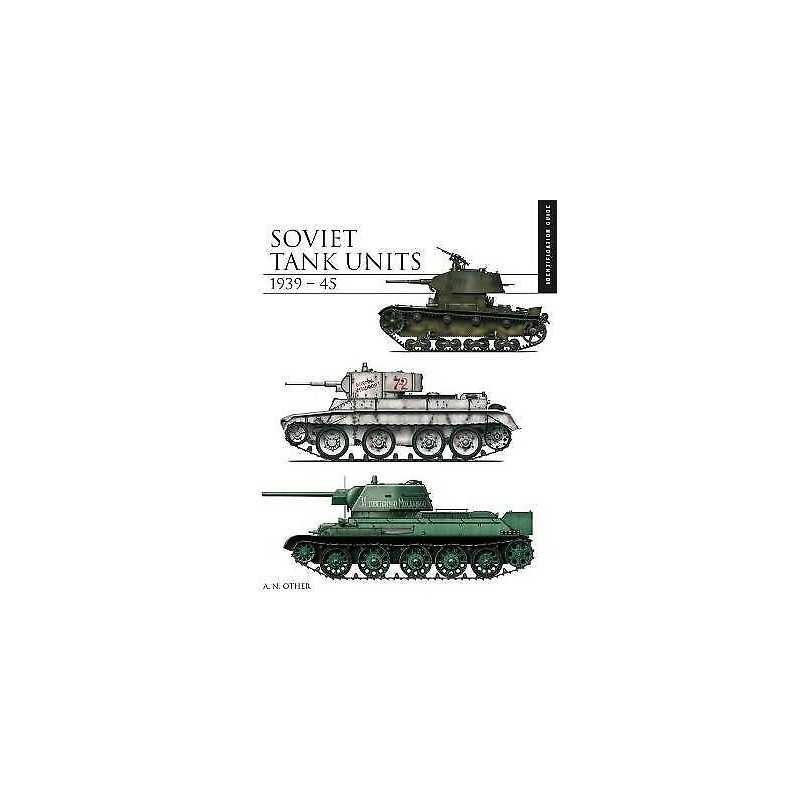 Soviet Tank Units 1939-45 - 9781782749479