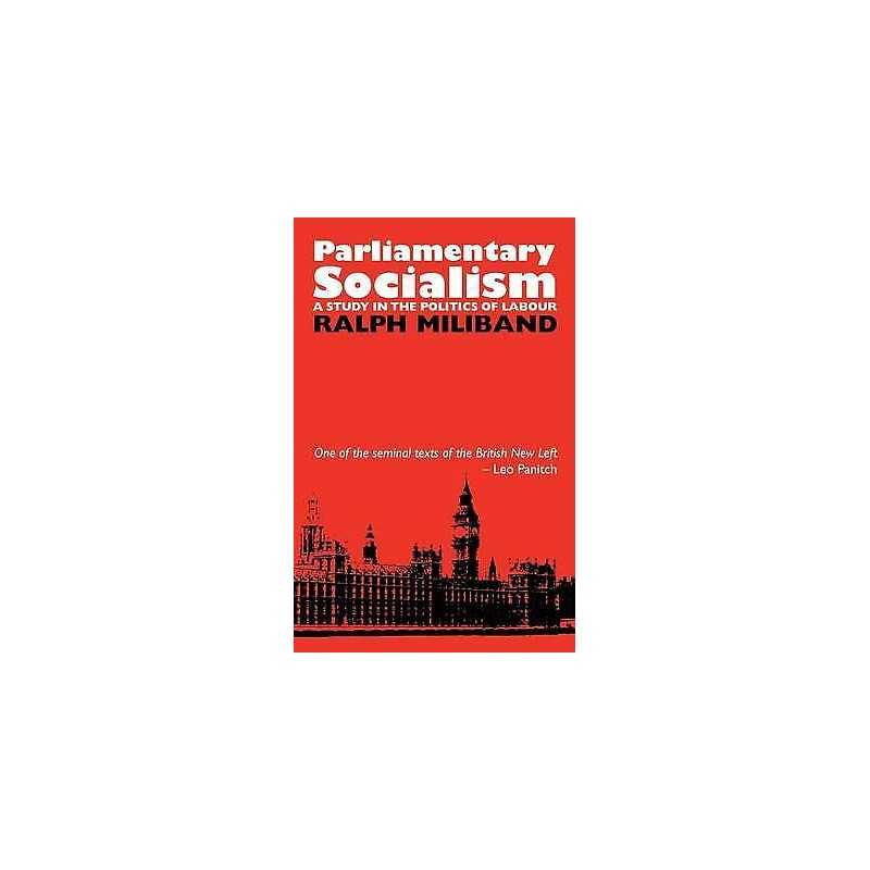 Parliamentary Socialism - 9780850361353