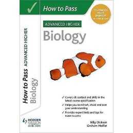 How to Pass Advanced Higher Biology - 9781398312173