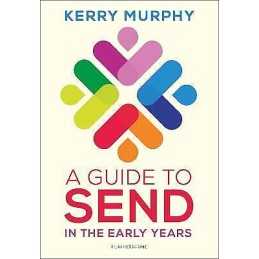 A Guide to SEND in the Early Years - 9781472981011