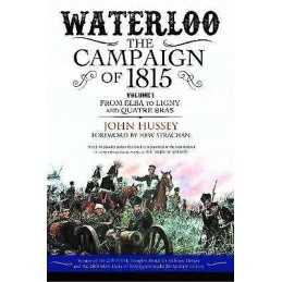 Waterloo: The Campaign of 1815 - 9781784384944