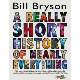 A Really Short History of Nearly Everything by Bryson, Bill Paperback Book The