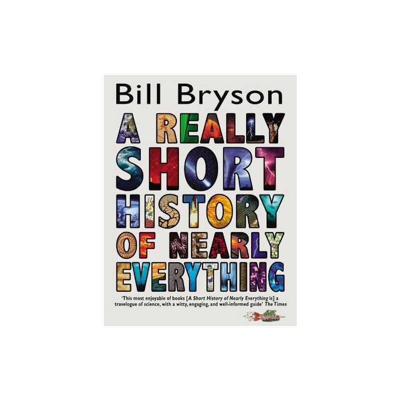 A Really Short History of Nearly Everything by Bryson, Bill Paperback Book The