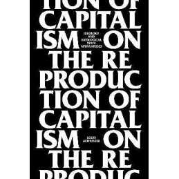 On the Reproduction of Capitalism - 9781781681640