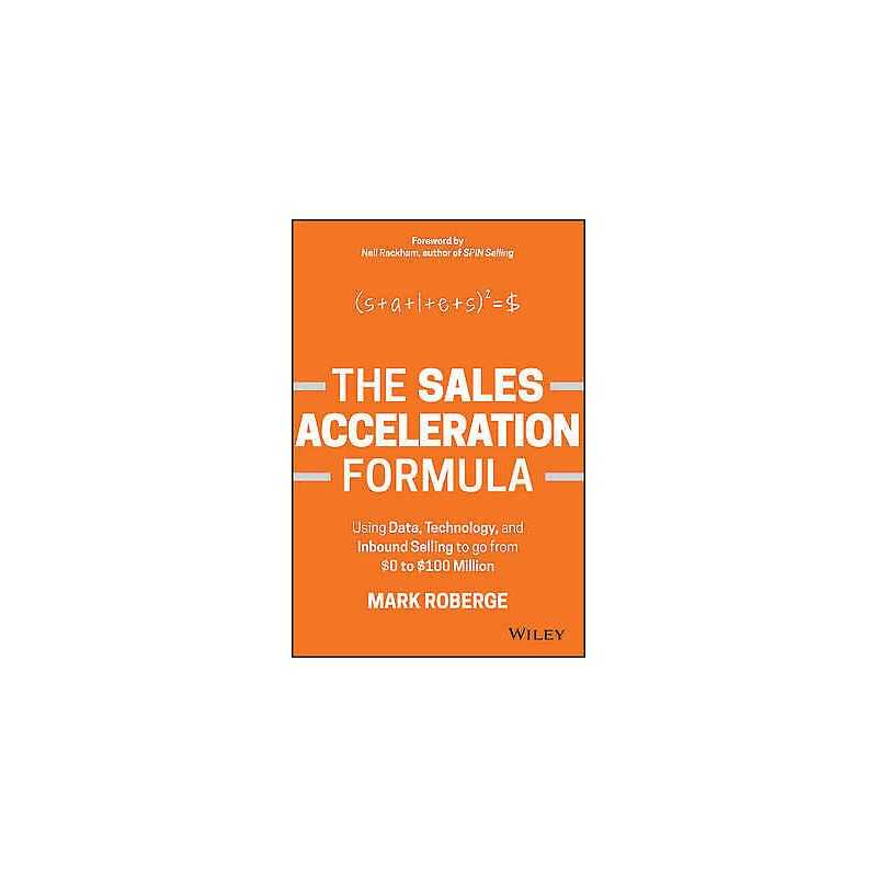 The Sales Acceleration Formula - 9781119047070
