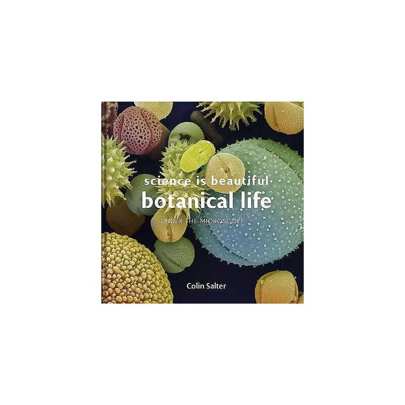 Science is Beautiful: Botanical Life - 9781849944816