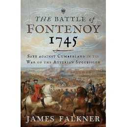 The Battle of Fontenoy 1745 - 9781526718419