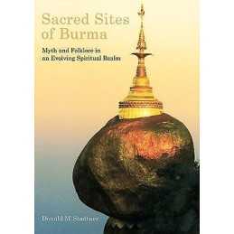 Sacred Sites of Burma - 9789749863602