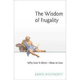 The Wisdom of Frugality - 9780691180823