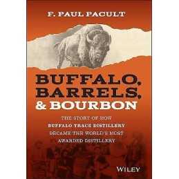 Buffalo, Barrels, and Bourbon - 9781119599913