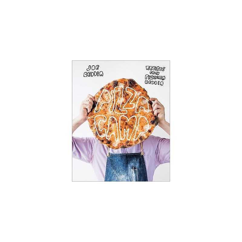 Pizza Camp: Recipes from Pizzeria Beddia - 9781419724091