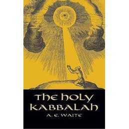 The Holy Kabbalah - 9780486432229