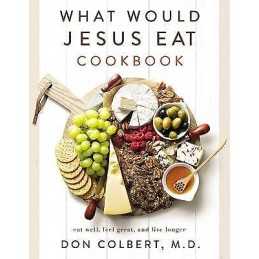 What Would Jesus Eat Cookbook - 9780785296416