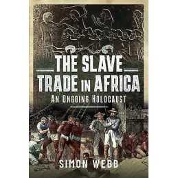 The Slave Trade in Africa - 9781399094078