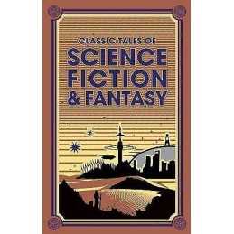 Classic Tales of Science Fiction & Fantasy - 9781626868014