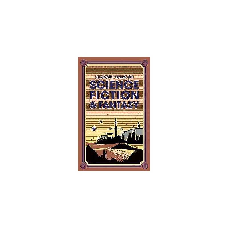 Classic Tales of Science Fiction & Fantasy - 9781626868014
