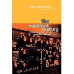 The Ambient Century - 9780747557326