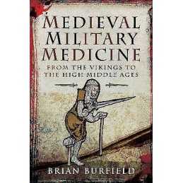 Medieval Military Medicine - 9781526754745