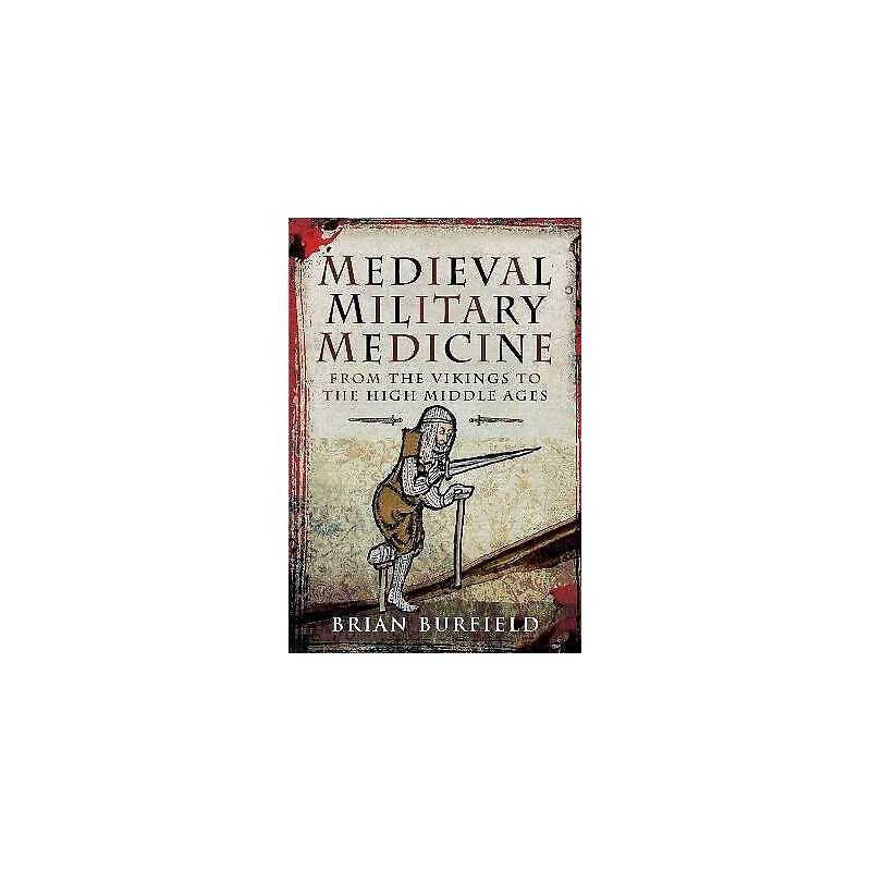 Medieval Military Medicine - 9781526754745