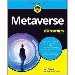 Metaverse For Dummies - 9781119933878