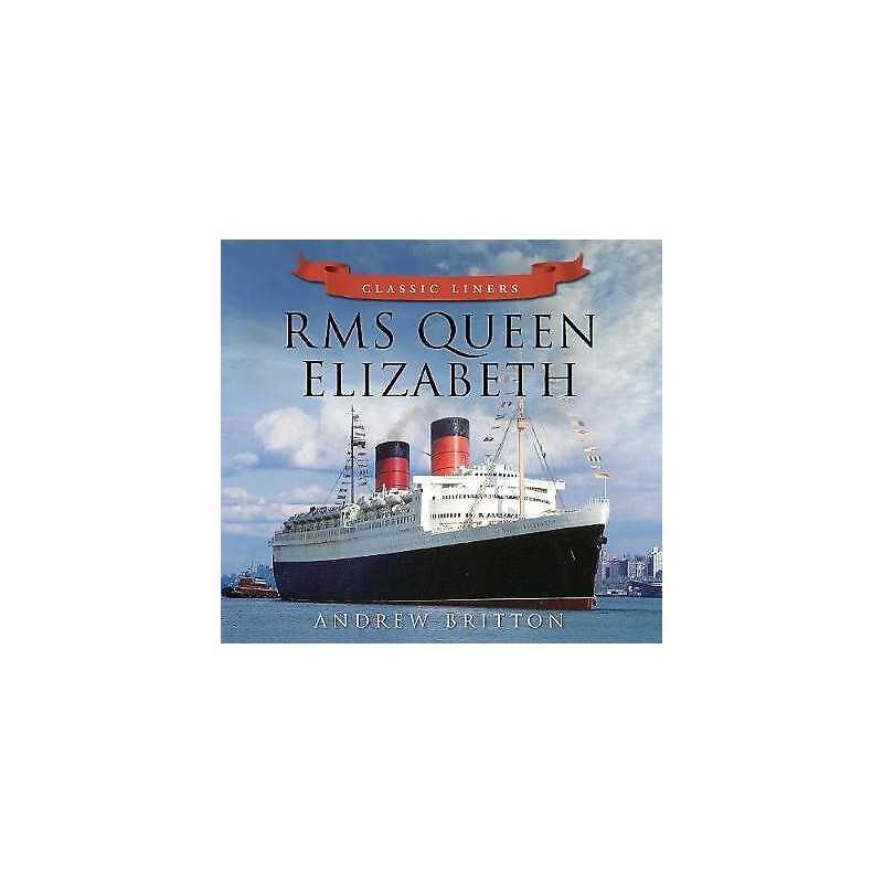 RMS Queen Elizabeth - 9780752479514