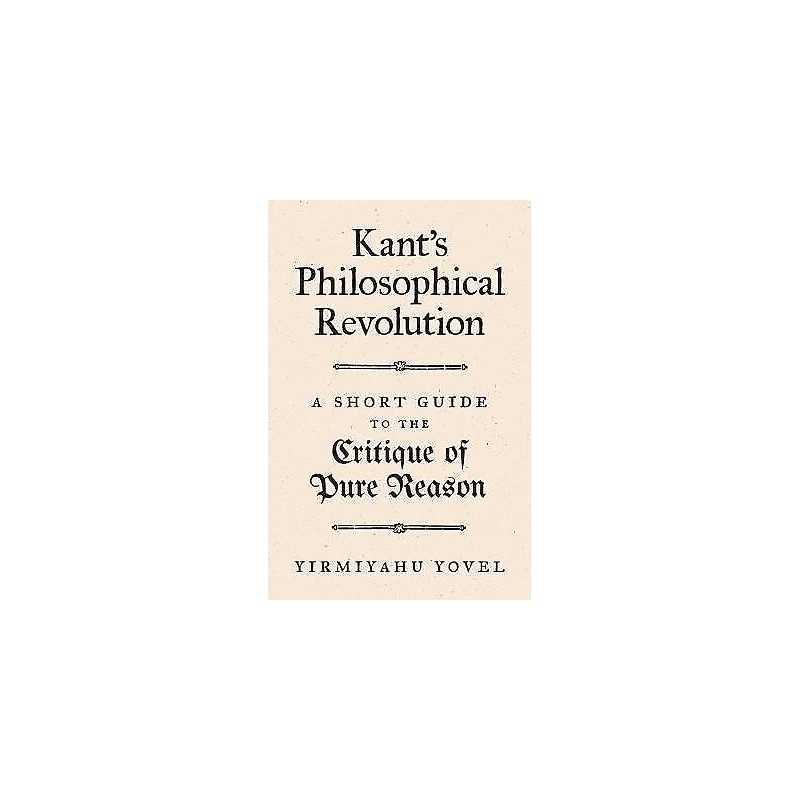 Kants Philosophical Revolution - 9780691180526