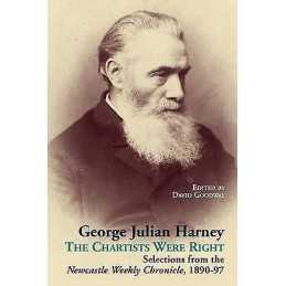 George Julian Harney: The Chartists Were Right: Selections fr... - 9780850367171