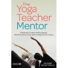 The Yoga Teacher Mentor - 9781787751262