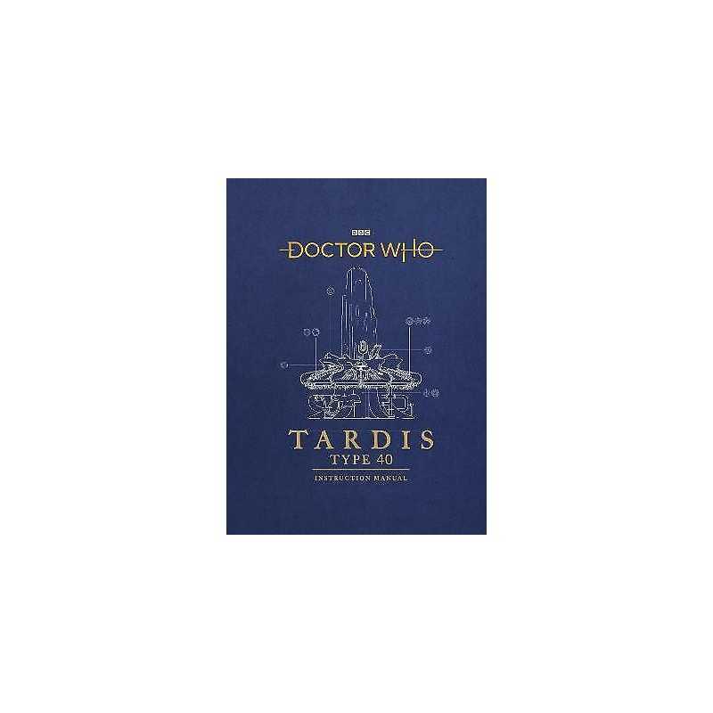 Doctor Who: TARDIS Type 40 Instruction Manual - 9781785943775