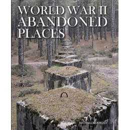 World War II Abandoned Places - 9781782745495