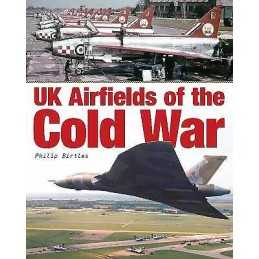 UK Airfields of the Cold War - 9781857803464