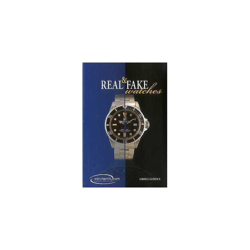 Real and Fake Watches - 9782970065630