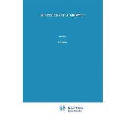 Shaped Crystal Growth - 9780792324195