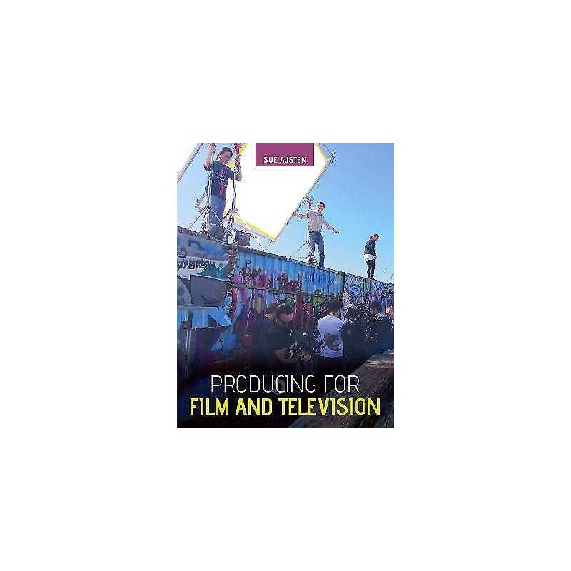 Producing for Film and Television - 9781785005312