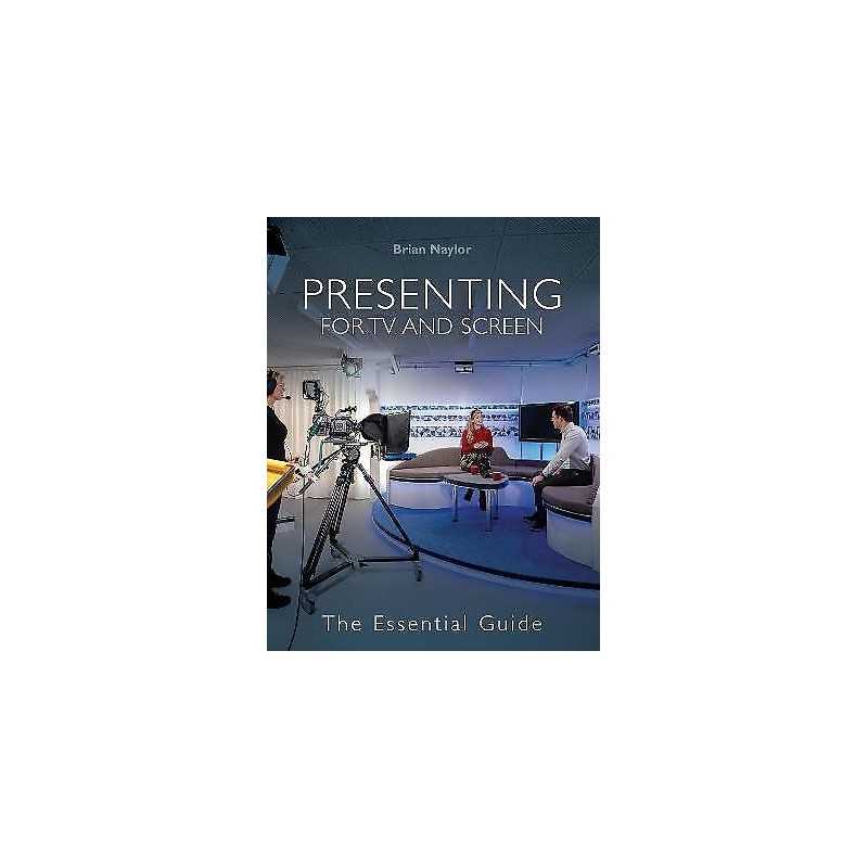 Presenting for TV and Screen - 9781785009518